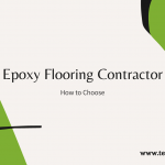 How to Choose Epoxy Flooring Contractors in Coimbatore?