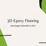 3D Epoxy Flooring – Advantages & Benefits in 2023