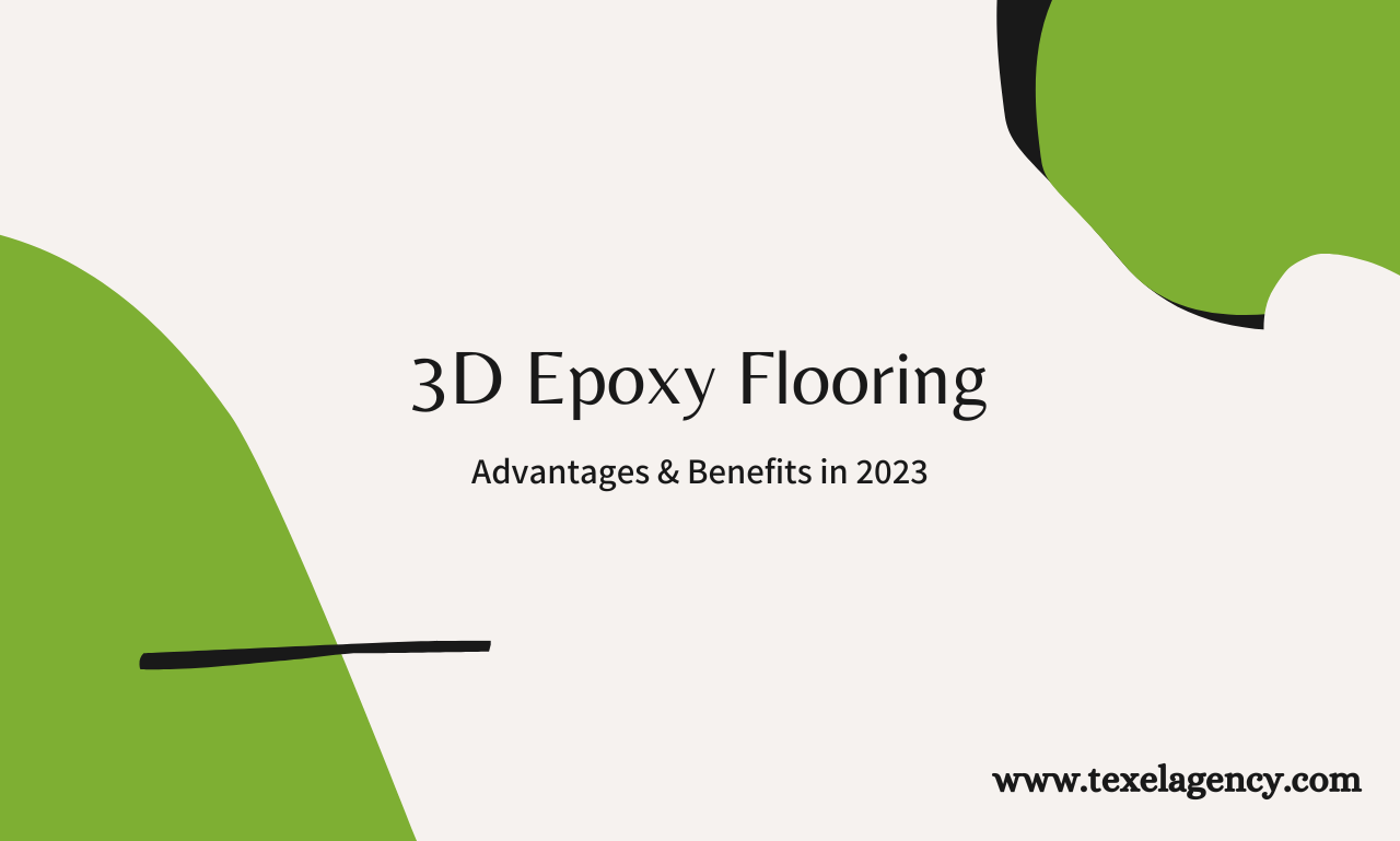 3D Epoxy Flooring - Advantages & Benefits in 2023